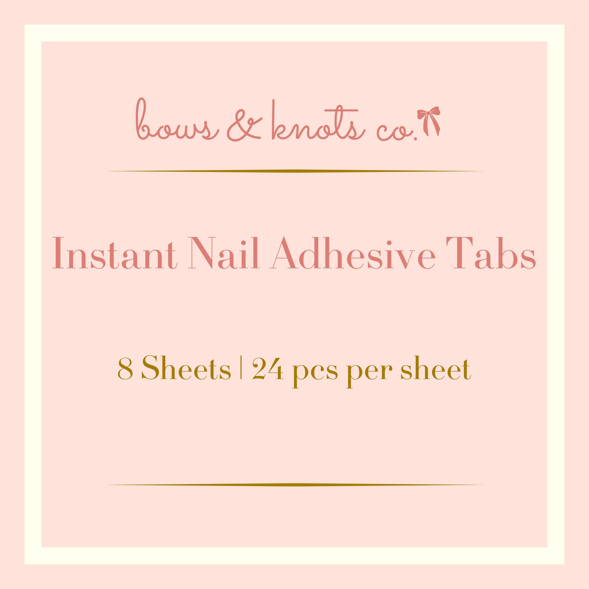 Product packaging for Instant Nail Adhesive Tabs by bows & knots co. on a pink background.